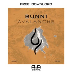 BUNN1 - AVALANCHE (ORIGINAL MIX) // FREE DOWNLOAD!
