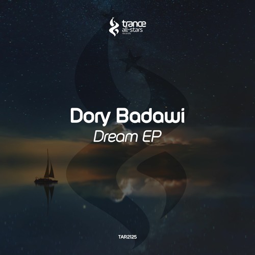 [OUT NOW!] Dory Badawi - Just A Dream (Original Mix)