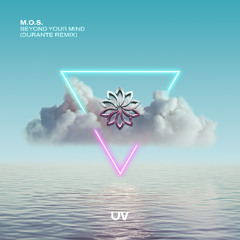 M.O.S. - Beyond Your Mind (Durante Remix) [UV]