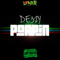 @TheRealDE3ZY - Poppin (Clean)#SCFIRST