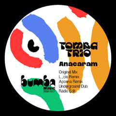 Tomba Trio - Anacaram (Original Mix) [BBM0001]