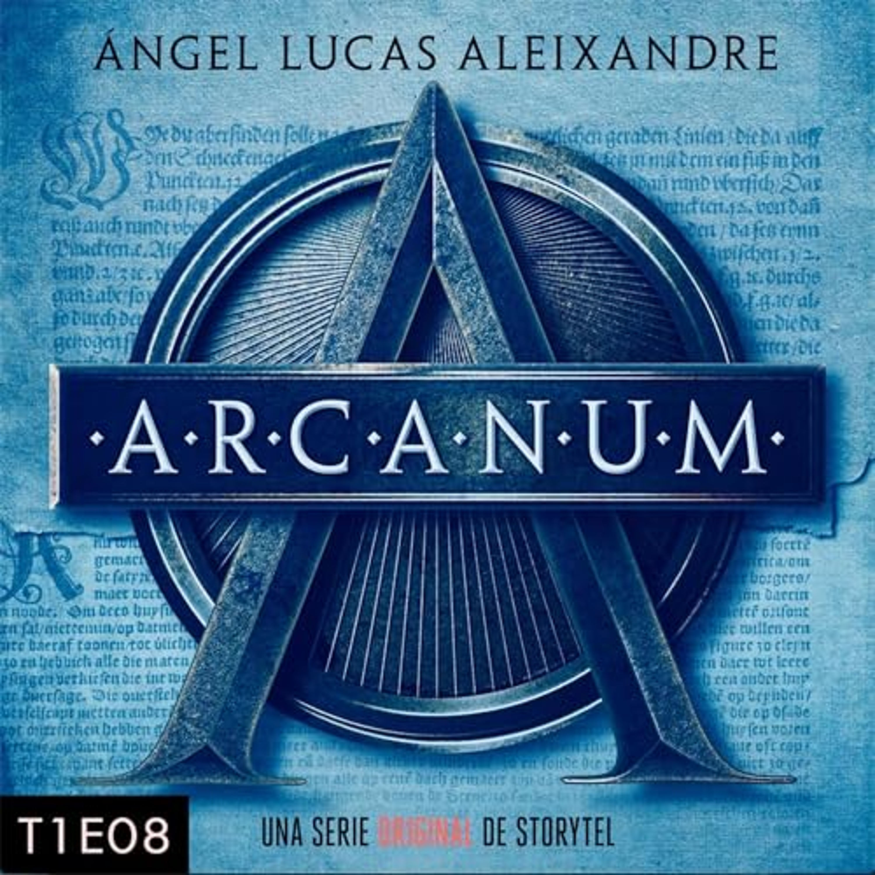 Arcanum - T1E08 1 (Audiolibro) | Prueba Gratis