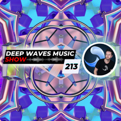 Deep Waves Music SHOW 213© | Best Premier Electronic Dance Music from around the World |