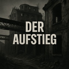 der Aufstieg
