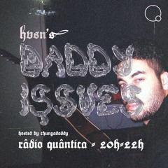 DADDY ISSUES #12 By Chungadaddy (w: HVSN)