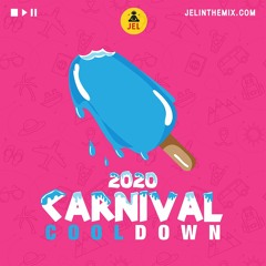 2020 CARNIVAL COOL DOWN (LAS LAP) |  "2020 Soca Mix" | DJ JEL