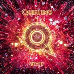 Quintino - Vivid (Original Mix)