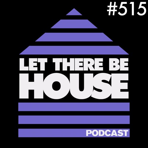 Let There Be House Podcast With Queen B #515