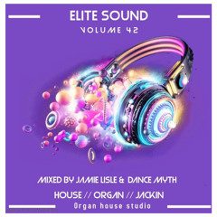 Elite Sound Volume 42 (Mixed By Jamie Lisle & Dance Myth)