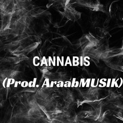 Cannabis (prodAraabMUZIK)