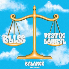 BALANCE ft Destin Laurel (Prod. Kindsey)