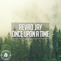 Revro Jay - Once Upon A Time