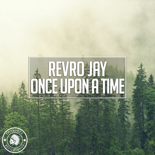 Revro Jay - Once Upon A Time (Extended Mix)