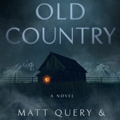 DQ with The Query Bros - Old Country