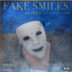 Fake Smiles (lil skies+Landon Cube)