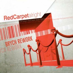 Red Carpet - Alright (Brych Rework) [Extended Mix]