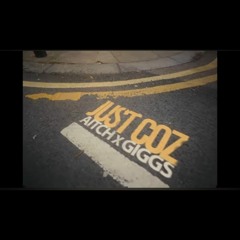 Aitch × Giggs - Just Coz | Original (1minSkip)