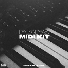 PIANO MIDI KIT | PRODUCERVIBEZ.COM