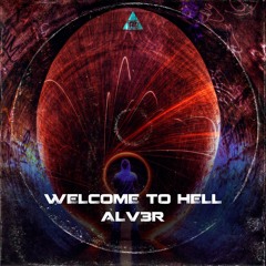 ALV3R - Welcome To Hell (Routtercords)