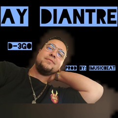 AY DIANTRE