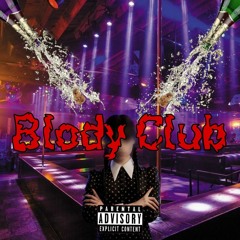 Blody Club  Ft SL Thugg  [Prod-Pathiff]