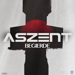 Aszent - Begierde [FPR016]