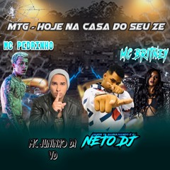 HOJE NA CASA DO SEU ZÉ/AS MENINA DA QUEBRADA (feat. Mc Britney & Mc Juninho da VD)