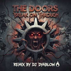 BREAK ON THROUGH (The Doors) - REMIX (Reworked) Nu Metal version