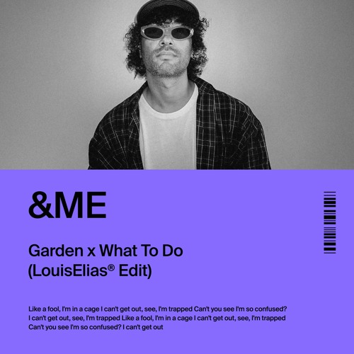 &ME - Garden x What To Do (Louis Elias Edit) [FREE DOWNLOAD]