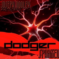 Dodger - Sparked - (Franetic Podcast June 2013)