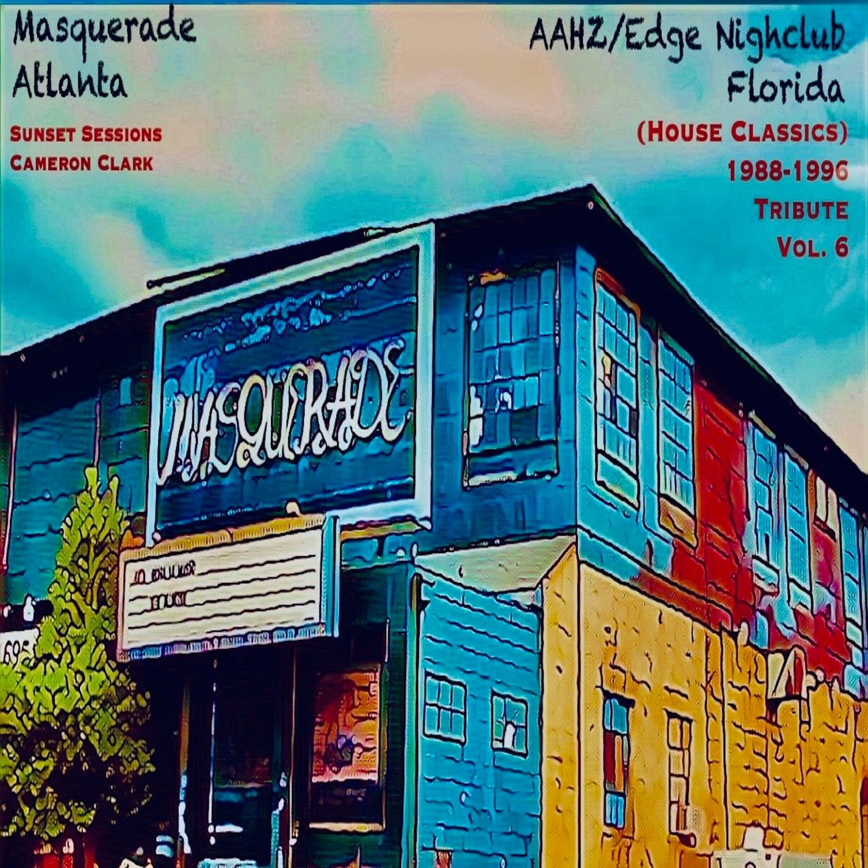Ep. 55 "The Edge/AAHZ/Masquerade Nightclubs Tribute" Vol. 6 (House Classics) episode artwork