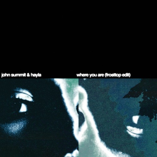 WHERE YOU ARE (frosttop edit)