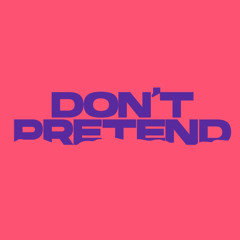 Nofone - Don't Pretend