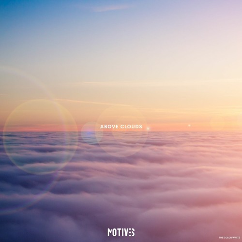 Above The Clouds Quotes Stream Motives | Listen To Above Clouds Playlist Online For Free On  Soundcloud