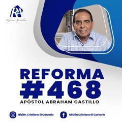 Reforma Apostólica #468 - Lunes 30/mayo/2022