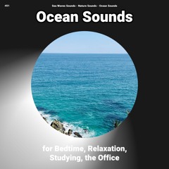 Ocean Sounds for Bedtime and Relaxation Pt. 38