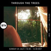 Through The Trees - 20.07.25 DJ mix artwork - Electronic music tracklist cover image