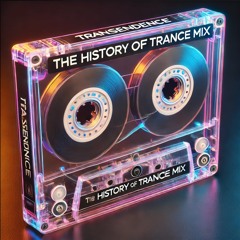 Trancendance - History Of Trance [Full Mix]