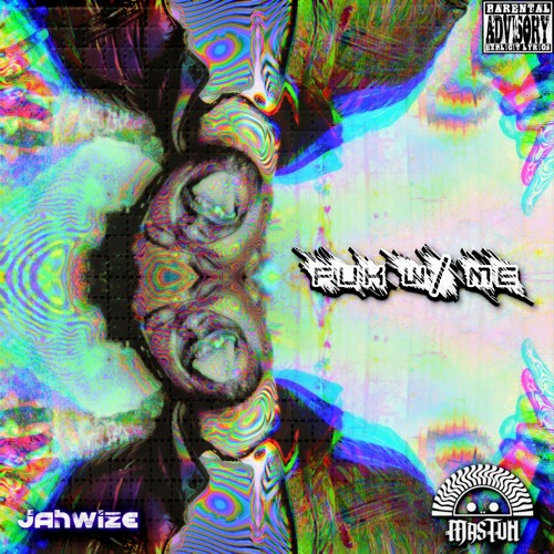 Jahwize x Mastuh - Fuk w/ Me [1.5k Free DL!]