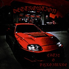 DESTROYTION (Feat. cat32)