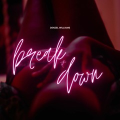 CEL Presents: Denzel Williams - Break It Down