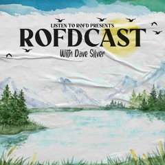 Rofdcast 95 - Dave Silver