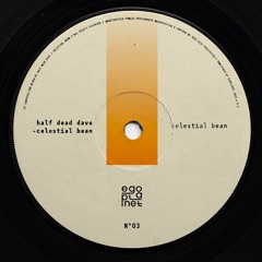 Half Dead Dave - Celestial Bean
