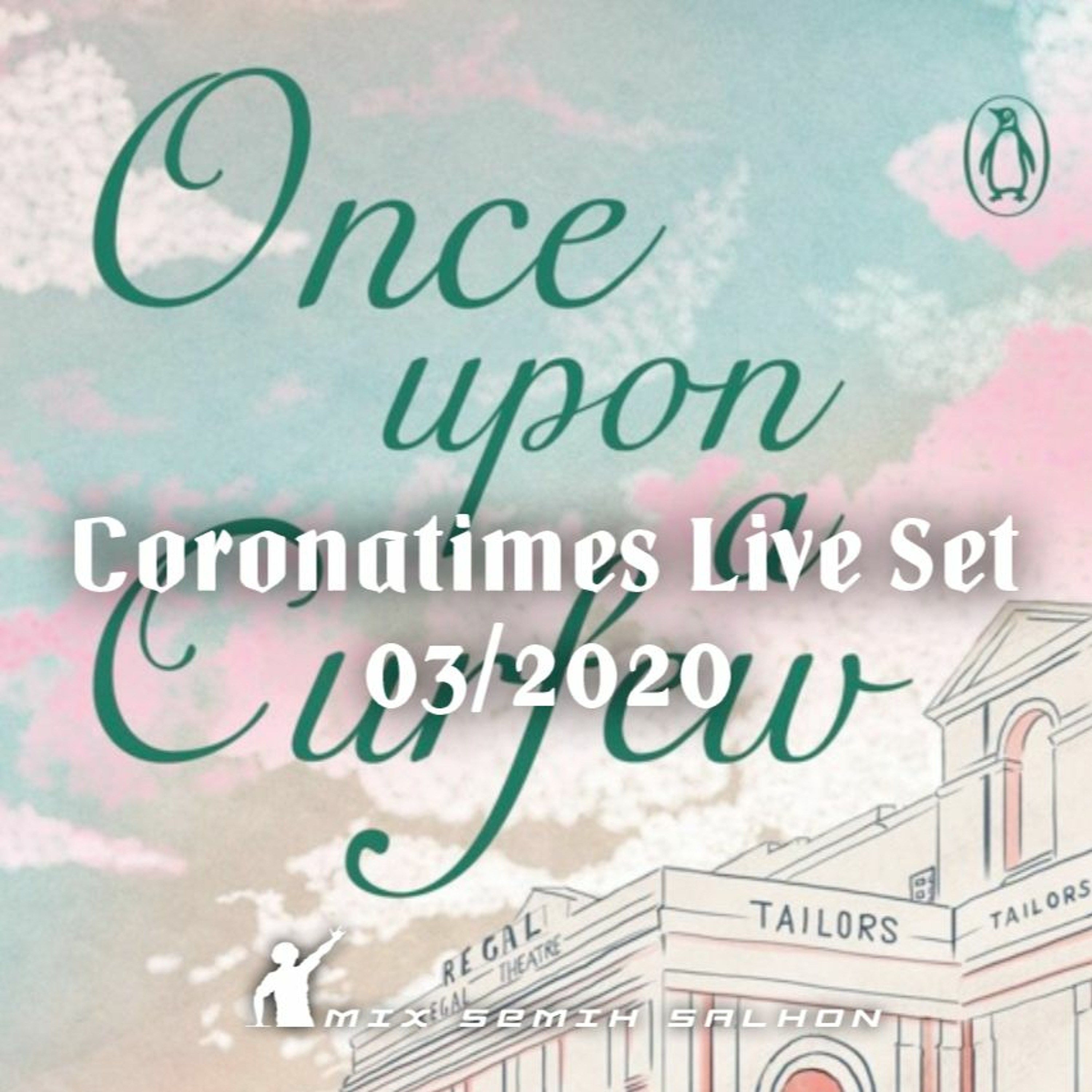 Coronatimes Live Set 03/2020