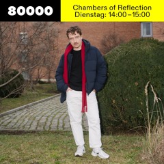 Chambers of Reflection #30 w/ Michael Satter at Radio 80000 • 06.04.2021