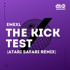 Free Download: EMEXL - The Kick Test (Atari Safari Acid Mix)