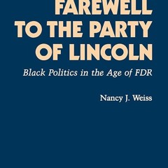 PDF✔read❤online Farewell to the Party of Lincoln