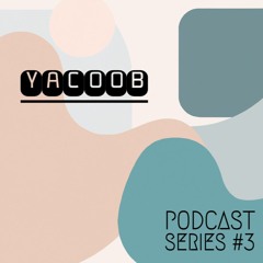 Panorama Groove | Podcast Series #3 | Yacoob