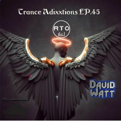 Trance Adixxtions EP.45 (RTO Radio TimeOut) (24.1.24)