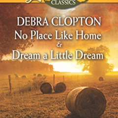 [DOWNLOAD] PDF 🎯 No Place Like Home and Dream a Little Dream (Mule Hollow Matchmaker